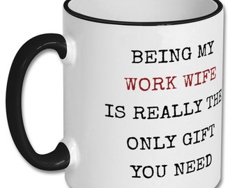 WORK WIFE GIFT, work wife mug, work wife present, work wife coffee mug, work wife gift idea, mug for work wife, gift for work wife