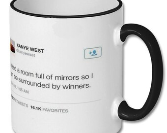 KANYE HILARIOUS TWEET mug, kanye west, kanye west mug, kanye west gift, kanye west coffee mug, kanye west tweets, tweet mugs
