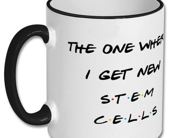 NEW STEM CELL transplant, stem cell transplant gift, stem cell transplant mug, stem cell transplant coffee mug