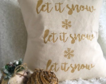 Gold Let it snow Xmas pillow cover 18"x18"