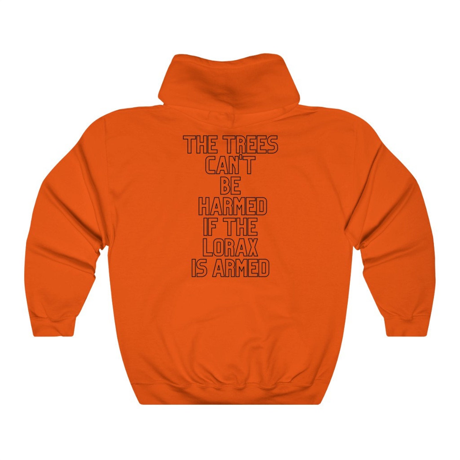 The Trees Can't Be Harmed If the Lorax is Armed Hoodie - Etsy