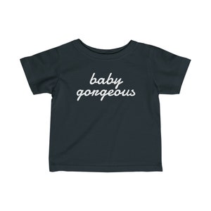 RHOSLC Lisa Barlow Baby Gorgeous Unisex Infant Fine Jersey Tee/ bravoholics/ housewives party/ bravo themed/ real housewives gift/ Bravo Mom