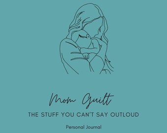 Mom Guilt Journal