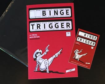 Binge Trigger silkscreen illustration zine.