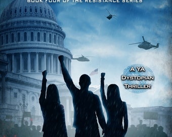 Revolt: Book Four of the Resistance Series- young adult fiction - dystopia - political thriller - book series - YA - signed by author - book