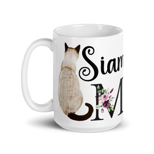 Siamese Cat Mom Mug | Cat Mom Gift | Cat Lover Coffee Mug | Siamese Cat Mom Birthday Gift | Siamese Cat Ceramic Mug | Cute Cat Mug