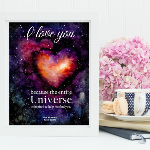 Watercolor Universe Hearts with Love Quote: I love you because the entire universe conspired to help me find you Quote (8 x 10)