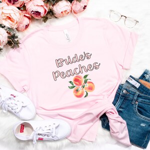 Bride&#39;s Peaches Bachelorette Party Shirts | Georgia Bridesmaid Shirts | Southern Wedding Shirts | Peachy Bridesmaid Shirts
