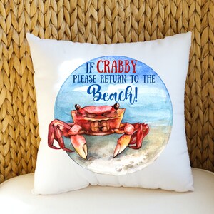 Crab Pillow | If Crabby Please Return to the Beach | Coastal Beach Decor Pillow | Watercolor Crab Beach Pillow | Beach House Throw Pillow