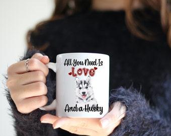 All You Need is LOVE and a Husky Coffee Mug | Cute Husky Mug | Husky Mom Mug | Husky Dog Mug | Husky Breeder Gift