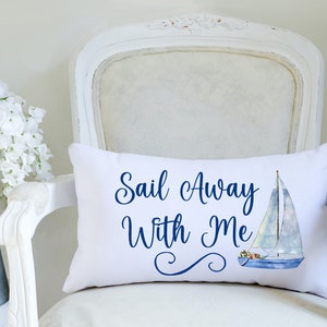 Sail Away With Me Lumbar Pillow | Boat Pillow | Nautical Home Decor | Beach House Pillow | Nautical Throw Pillow | Sailing Quote Pillow