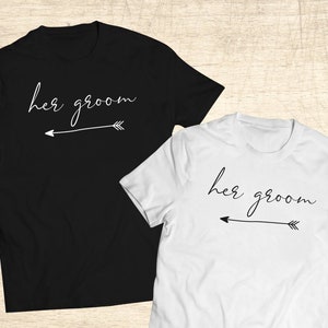 Her Groom Tees | Her Groom Shirts | Custom Groom Tee | Custom Groom Shirt | Groom Gift | Bachelor Party Tee | Bachelor Party T-Shirts