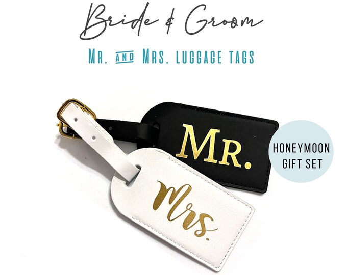 Mr. and Mrs. Luggage Tags, Bride and Groom Luggage Tags, Honeymoon