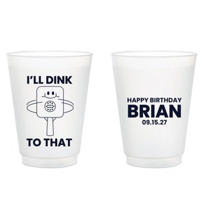 Pickleball Birthday Frosted Cup Favor, I&#39;ll Drink To That Frosted Cups, Custom Birthday Frosted Cup Favor, Custom Birthday Frosted Cup (185)