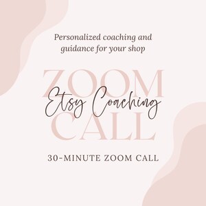 K&ouml;nnte beinhalten: Eine rosa und wei&szlig;e Grafik mit dem Text "ZOOM Etsy Coaching CALL" und dem Text "30-MINUTE ZOOM CALL" in kleinerer Schrift. Die Grafik hat einen Hintergrund aus abstrakten Formen.