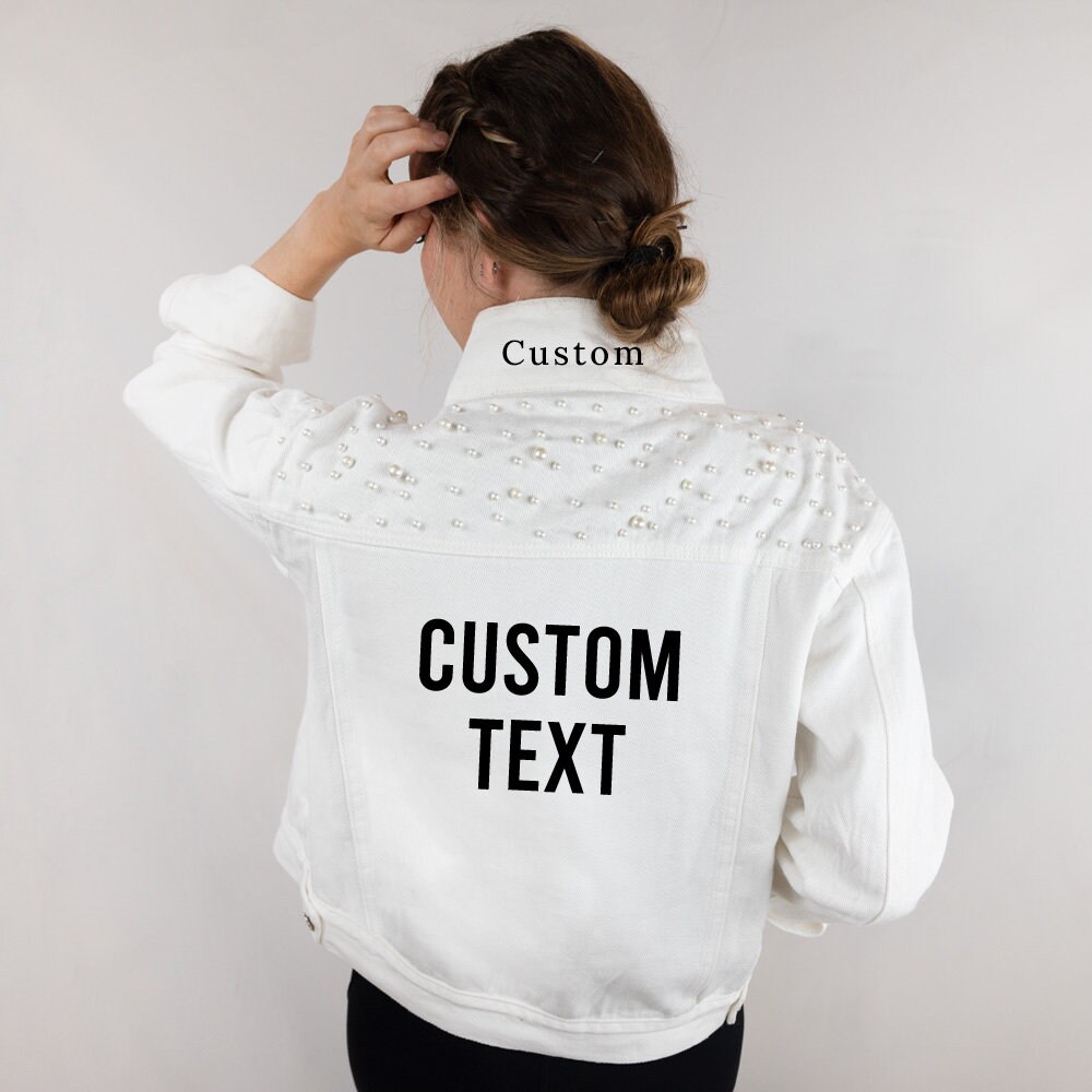 White Pearl CUSTOM Jean Jacket Custom Bride Jean Jacket Personalized Bridal Denim Jacket Bachelorette Denim Jacket Gifts Wedding Jackets Etsy