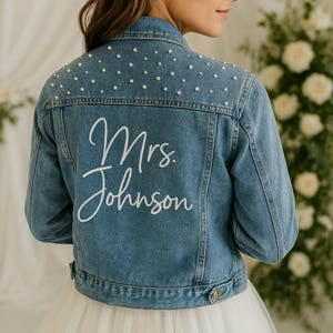Embroidered Jacket, Blue Pearl Jacket, Customized Bride Mrs Jean Jacket, Personalized Bridal Jacket, Bridal Customized Wedding Denim Jackets