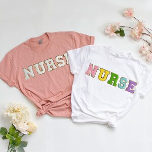 Nurse shirt, Nurse Shirts, Nurse Chenille Patch Shirt, Nurse Chenille Letter Patch, Nurse Appreciation Tee, Chenille Letter Tees, Nurse Gift