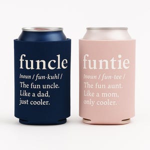 Funtie Can Coolers, Funcle Can Coolers, Can Coolers for Auntie, Aunt Can Coolers, Uncle Can Coolers, Gift for Aunts, Gift for Uncles, Cooler