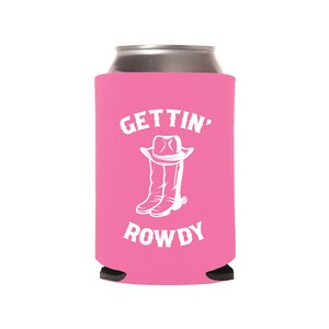 Rowdy Can Coolers, Personalized Country Bachelorette Party Can Coolers, Customized Bachelorette Party Beer Hugger Favors (137)