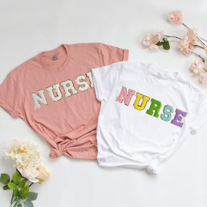 Nurse shirt, Nurse Shirts, Nurse Chenille Patch Shirt, Nurse Chenille Letter Patch, Nurse Appreciation Tee, Chenille Letter Tees, Nurse Gift