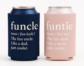 Funtie Can Coolers, Funcle Can Coolers, Can Coolers for Auntie, Aunt Can Coolers, Uncle Can Coolers, Gift for Aunts, Gift for Uncles, Cooler