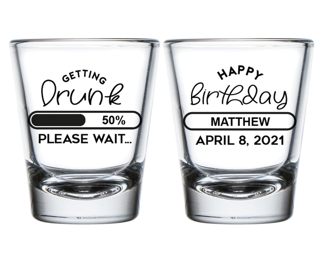 Birthday Shot Glasses, Shot Glass Birthday Favors, Custom Birthday Shot