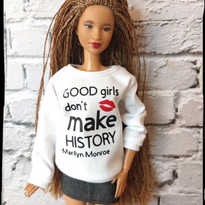 Fashion doll clothes. White sweatshirt with  black quote  print. Made on order. Fits original and curvy size dolls.