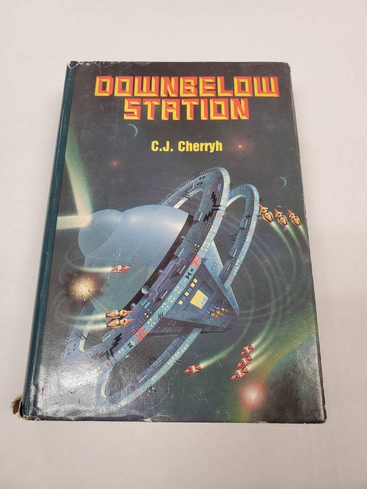 Downbelow Station by C.J. Cherryh Downbelow Station by C.J. Cherryh
