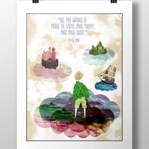 May include: A digital illustration of Peter Pan standing on a cloud with a quote from the book: "All the world is made of faith, and trust, and pixie dust." The illustration features a castle, a ship, and a mountain in the background.