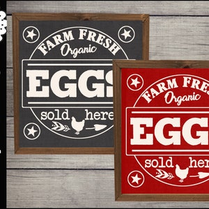 Farm Fresh Organic Eggs Sold Here SVG File - Farmhouse Kitchen Chicken Sign Decor - Free Range Chicken Egg - Hen Wall Decor