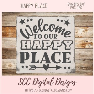 Happy Place SVG, Bienvenido a nuestro letrero de granja, regalo de inauguración de la casa de bricolaje para pareja, tapete de puerta principal para mamá, diseños de descarga instantánea para Cricut
