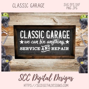 Klassische Garage SVG, Wir können alles reparieren, Service und Reparatur, Wanddekoration für Papa zum Vatertag, Mechaniker-Ladenschild, Geschenk für Oldtimer-Liebhaber