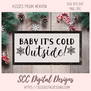 Kisses from Heaven SVG-minibundel, Let it Snow-bordje, Baby it's Cold Outside png, Snowflakes are Kisses from Heaven Memorial Cadeau voor moeder