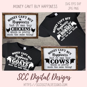 Il denaro non può comprare la felicità SVG, può comprare polli cavalli capre mucche che praticamente è la stessa cosa arredamento della fattoria, arte della parete amante degli animali