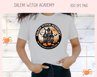 Salem Witch Academy PNG for Halloween T-Shirts for Women, Fall Crafting Designs Spooky Vibes Haunted House for Tumblers For Hoodies