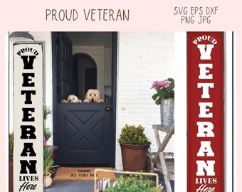 Proud Veteran Lives Here SVG, Honor Military Dad or Mom, DIY Patriotic Front Porch Sign, Soldier PNG for Memorial Day Gift for Grandpa