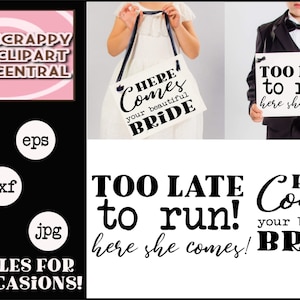 Here Comes Your Beautiful Bride SVG File - Too Late to Run, Here She Comes Sign - Bridal Shower Gift - Humorous Wedding Decor