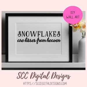 Kisses from Heaven SVG Mini Bundle, Let it Snow Sign, Baby it's Cold Outside PNG, Snowflakes are Kisses from Heaven Memorial Gift for Her image 6