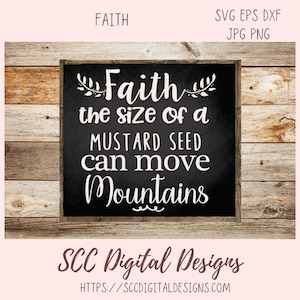 Fe del tamaño de una semilla de mostaza SVG, Puede mover montañas PNG, Versículo bíblico cristiano SVG, Escritura SVG, Archivo de corte Cricut, Signo de fe SVG
