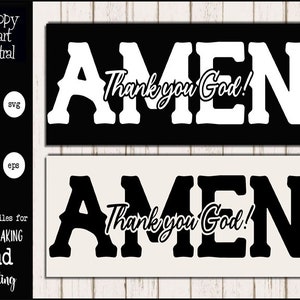 Amen Thank You God! SVG File - House Warming Gift - Religious Wood Sign - Prayer SVG - Farmhouse Decor PNG