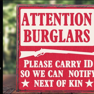 Attention Burglars SVG, Please Carry ID, Humorous Porch Sign, Funny ...
