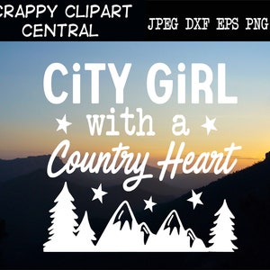 City Girl With a Country Heart SVG File Farmhouse Sign Decor DIY House Warming Gift Country Lover Wall Art image 1