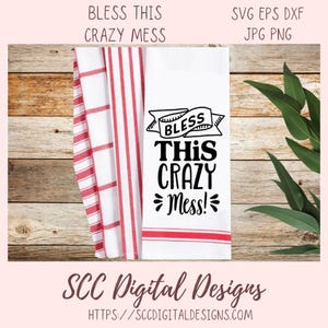 Segne dieses verrückte Durcheinander SVG, Bauernhaus Wand Kunst Zitat PNG, Wohnkultur Küche Schild Design, Christian Spruch Schild Dekor, DIY Mama lustiger Spruch