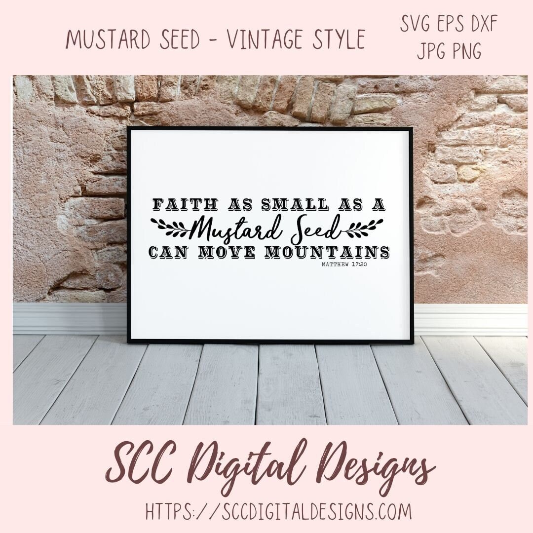 Faith as Small as a Mustard Seed SVG, Bible Verse Religious ...