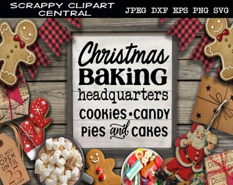 Christmas Baking Headquarters SVG File - Cookies Candy Pies Cake - Xmas Sign Decor - Coffee Bar Sign - Bakery PNG