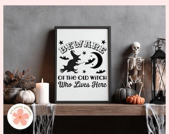Halloween SVG, Spooky Beware of the Old Witch PNG, Funny Halloween Quote Front Porch Welcome Sign, Cut files for Cricut & Silhouette