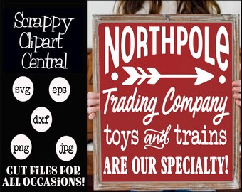 North Pole Trading Co SVG File - Toys & Trains Are Our Specialty - Farmhouse Christmas Holiday Sign Decor - Mug Gift for Co Worker