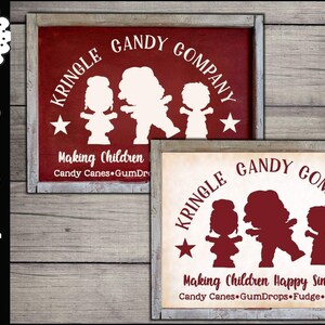 May include: Two red and white signs with the text "Kringle Candy Company" and the words "Making Children Happy Since 1892" with a silhouette of three children.