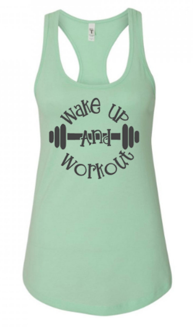 Wake up and workout motivational fitness racerback tank gym tank